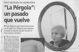 "La pérgola", un pasado que vuelve  [artículo] Francisco Villagrán.
