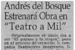 Andrés del Bosque estrenará obra en "Teatro a mil"