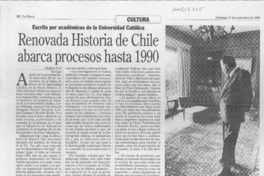Renovada historia de Chile abarca procesos hasta 1990  [artículo] Ximena Poo.