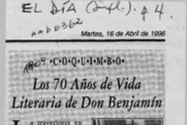 Los 70 años de vida literaria de Don Benjamín  [artículo] Claudia Reyes G.