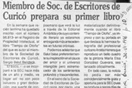 Miembro de Soc. de Escritores de Curicó prepara su primer libro  [artículo].