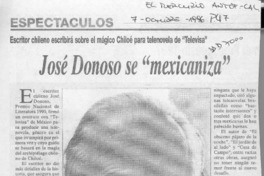 José Donoso se "mexicaniza"  [artículo].