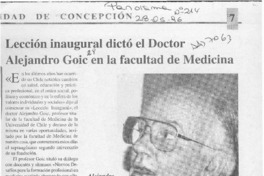 Lección inaugural dictó el Doctor Alejandro Goic en la falcultad de medicina  [artículo].