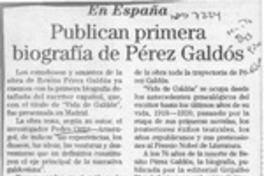 Publican primera biografía de Pérez Galdós