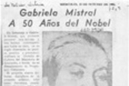 Gabriela Mistral a 50 años del Nobel  [artículo].