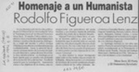 Homenaje a un humanista  [artículo] Rodolfo Figueroa Lenz.