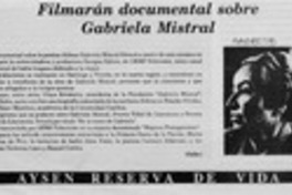 Filmarán documental sobre Gabriela Mistral  [artículo].