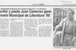 Escritor y poeta Juan Cameron ganó premio municipal de literatura '96  [artículo].