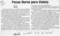 Pocas flores para Violeta  [artículo] M. E. M.