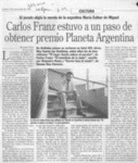 Carlos Franz estuvo a un paso de obtener premio Planeta Argentina  [artículo] Richard Vera.