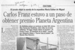 Carlos Franz estuvo a un paso de obtener premio Planeta Argentina  [artículo] Richard Vera.