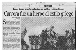 Carrera fue un héroe al estilo griego  [artículo] Loreto Novoa.