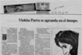 Violeta Parra se agranda en el tiempo  [artículo].