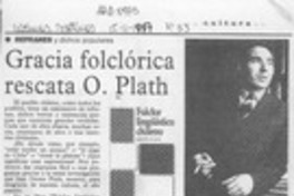Gracia folclórica rescata O. Plath  [artículo].