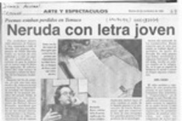 Neruda con letra joven  [artículo].