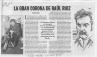 La gran corona de Raúl Ruiz  [artículo] Fabián Llanca.