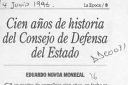 Cien años de historia del Consejo de Defensa del Estado  [artículo] Eduardo Novoa Monreal.
