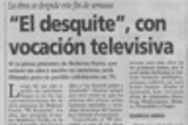 "El desquite", con vocación televisiva  [artículo] Juan Carlos Maya.