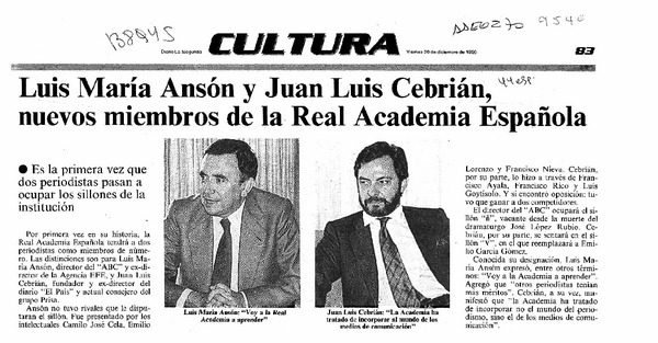 Luis María Ansón y Juan Luis Cebrián, nuevos miembros de la Real Academia Española  [artículo].