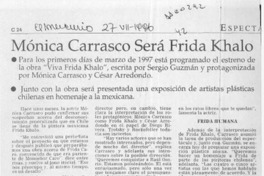 Mónica Carrasco será Frida Khalo  [artículo].