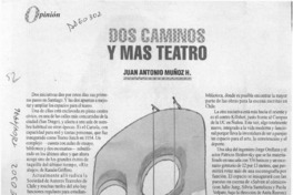 Dos caminos y más teatro  [artículo] Juan Antonio Muñoz M.