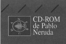 CD-ROM de Pablo Neruda  [artículo].