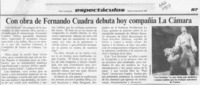 Con obra de Fernando Cuadra debuta hoy compañía La Cámara  [artículo].