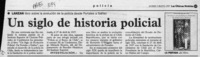 Un Siglo de historia policial  [artículo].