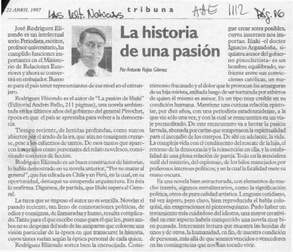 La historia de una pasión  [artículo] Antonio Rojas Gómez.