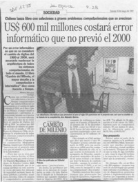 US$ 600 mil millones costará error informático que no previó el 2000  [artículo] Marta Molina.