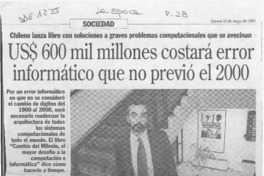 US$ 600 mil millones costará error informático que no previó el 2000  [artículo] Marta Molina.