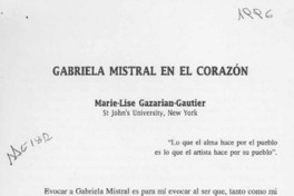 Gabriela Mistral en el corazón  [artículo] Marie-Lise Gazarian-Gautier.