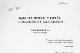 Gabriela Mistral y España, colonialismo y esencialismo  [artículo] Elena Gascón Vera.