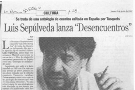 Luis Sepúlveda lanza "Desencuentros"  [artículo].