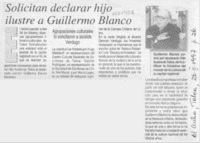 Solicitan declarar hijo ilustre a Guillermo Blanco  [artículo].