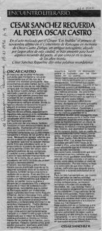 César Sánchez recuerda al poeta Oscar Castro  [artículo] César Sánchez R.