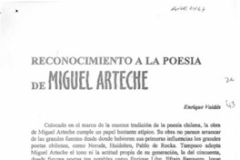 Reconocimiento a la poesía de Miguel Arteche  [artículo] Enrique Valdés.