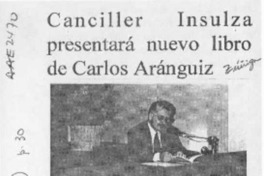 Canciller Insulza presentará nuevo libro de Carlos Aránguiz  [artículo].