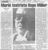 Murió teatrista Hugo Miller  [artículo] Rigoberto Carvajal.