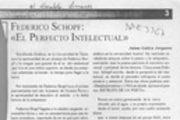 Federico Schopf, "El perfecto intelectual"  [artículo] Jaime Gatica Jorquera.