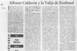 Alfonso Calderón y la valija de Rimbaud  [artículo] Wellignton Rojas Valdebenito.