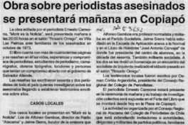 Obra sobre periodistas asesinados se presentará mañana en Copiapó  [artículo].
