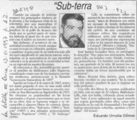 "Sub-terra"  [artículo] Eduardo Urrutia Gómez.