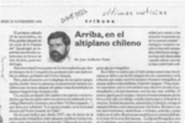 Arriba, en el altiplano chileno  [artículo] Juan Guillermo Prado.