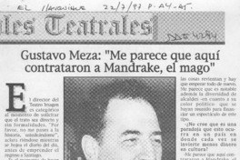 Gustavo Meza, "Me parece que aquí contrataron a Mandrake, el mago"  [artículo].