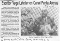 Escritor Vega Letelier en Canal Punta Arenas  [artículo].
