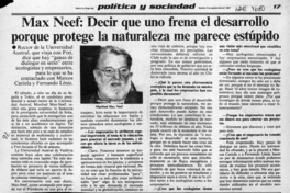 Max Neef, decir que uno frena el desarrollo porque protege la naturaleza me parece estúpido  [artículo].