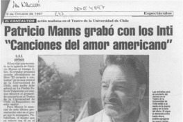 Patricio Manns grabó con los Inti "Canciones del amor americano"  [artículo] G. D. E.