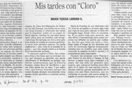 Mis tardes con "Cloro"  [artículo] María Teresa Larraín O.
