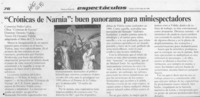 "Crónicas de Narnia", buen panorama para miniespectadores  [artículo] Pedro Labra.